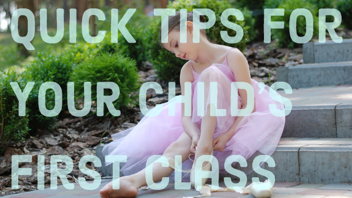 Quick Tips for Your Child’s First Class